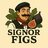Signor Figs